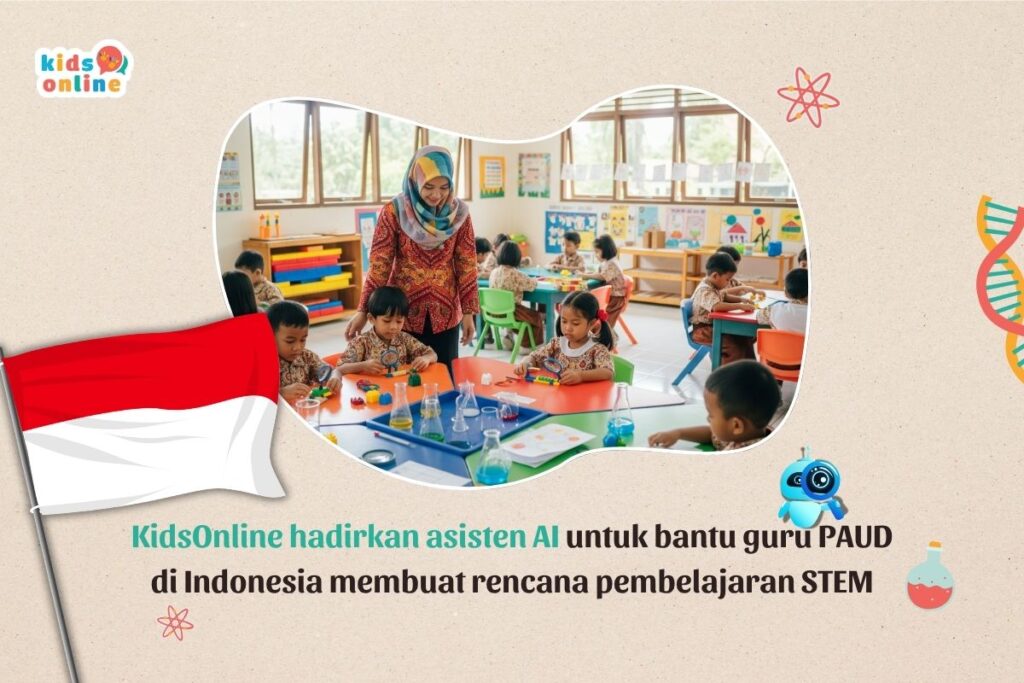 KidsOnline hadirkan asisten AI untuk bantu guru PAUD di Indonesia membuat rencana pembelajaran STEM
